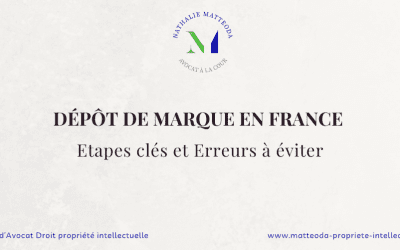 Dépôt de marque en France : étapes clés et erreurs à éviter