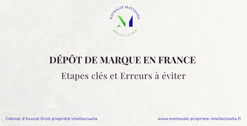 Comment déposer une marque en France Avocat Propriété Paris