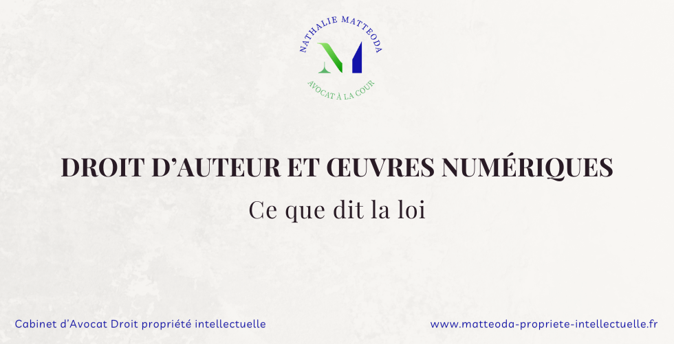 Droit d’auteur œuvre numérique Avocat spécialisé à Paris