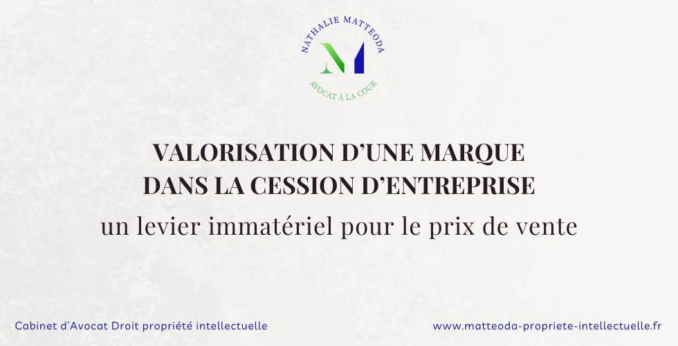 valorisation marque cession entreprise - Matteoda avocat PI