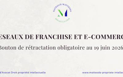 Bouton de rétractation obligatoire au 19 juin 2026 : ce que les réseaux de franchise et e-commerçants doivent faire