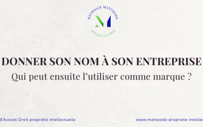 Donner son nom à son entreprise : qui peut ensuite l’utiliser comme marque ?